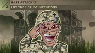 LNY TNZ x Crude Intentions x MC Jeff - Bass Attack *FREE DOWNLOAD*