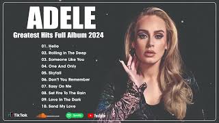 Adele Greatest Hits - Best Pop Music Playlist Spotify 2024 - Adele Best Songs Playlist 2024