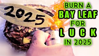 BURN A BAY LEAF FOR LUCK IN 2025 🌿A SIMPLE RITUAL FOR THE NEW YEAR!