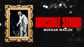 Morgan Wallen - Invisible String \