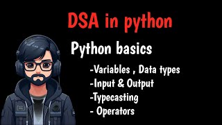 Python Basics | Variables | Data Types | Type Casting | Input & Output | Operator #Logic&code