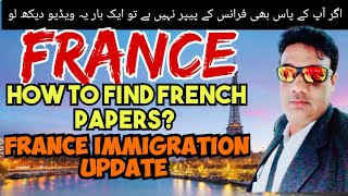 France immigration update |How to find French papers?2023 | How to Get a France Work Visa