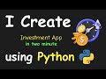 I CREATE INVESTMENT APP IN 2 MIN USING PYTHON & LEARN PYTHON BY BUILDING SIMPLE PROJECTS