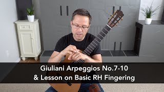 Giuliani Arpeggios No.7-10 \u0026 Right Hand Fingering Lesson for Classical Guitar