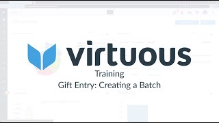 Gift Processing - Creating a Batch