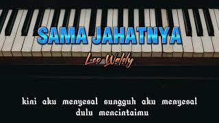 SAMA JAHATNYA leo waldy (karaoke)