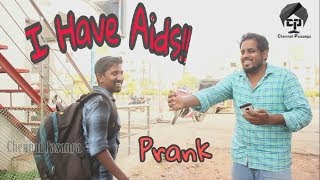 I Have AIDS | Prank | Chennai Pasanga