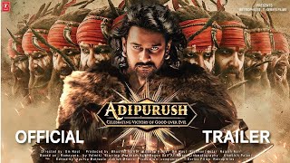 Adipurush Official Trailer Hindi 2023  Prabhas   Saif Ali Khan   Kriti Sanon