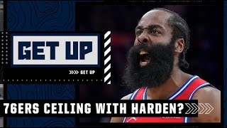 What is the ceiling for the 76ers with James Harden? | Get Up
