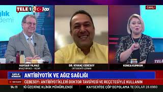 Diş Hekimi Kıvanç Cebesoy'la Gereksiz Antibiyotik Kullanımı, Prof Dr Turan Uslu İle Ağrılar Üzerine.