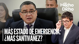 Se amplía el estado de emergencia: ¿Santivañez seguirá? | Del hecho al dicho con Jaime Chincha