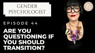 How Do You Know If You're Ready To Start Gender Transition? | Dr. Z