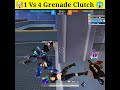 Impossible 1 Vs 4 Grenade Clutch Must Watch Garena Free Fire #shorts #viral