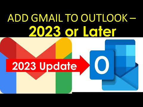 How to Add Gmail Account to Outlook 2023? | How to Setup Outlook with Gmail in 2023 or Later