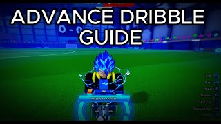 How to Dribble Advance Guide Blue Lock: Rivals