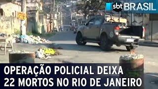 Operação policial em comunidade do Rio de Janeiro deixa 22 mortos | SBT Brasil (24/05/22)