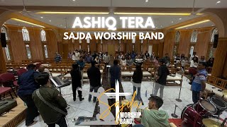 Aashiq Tera | Sajda Worship Band | Enan Christian