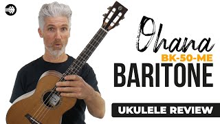 Ohana BK-50ME Baritone Ukulele Solid Cedar Top  | Baritone #Ukulele Review