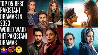 Top 05 Best Pakistani Dramas In 2023 | HAR PAL GEO | HUM TV | ARY DIGITAL | TopShOwsUpdates