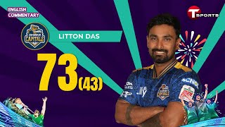 Litton Das's 73 runs off 43 balls against Sylhet Strikers | BPL 2025 | T Sports