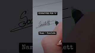 Signature for S | Scarlett | SbtellME Calligraphy and Handwriting #shorts