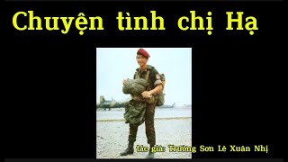 Hồi ký  | Hồi ký  | Hồi ký miền Nam: chuyện tình yêu chị Hạ, người Việt lưu vong