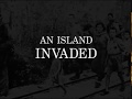 An Island Invaded - Guam in WWII