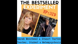 Ep319: Sarah Moorhead and Stuart Turton — Teacher, Student \u0026 Metempsychosis