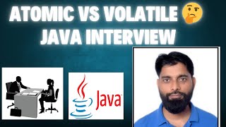 Java Interview Question: Atomic vs Volatile | Multithreading Concepts