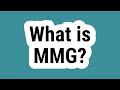 What is MMG?