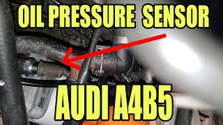 Audi A4B5 Oil pressure switch Replacement