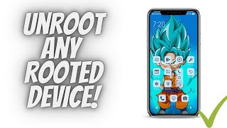 🔥 How To Unroot Any Rooted Device ⚡ Unroot Android Phone In One Click 🔥