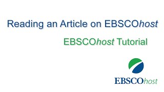 Reading an Article on EBSCOhost - Tutorial