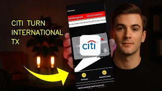 How To Turn On International Transaction Alerts In Citi For Every Transaction 2026 (EASY GUIDE)