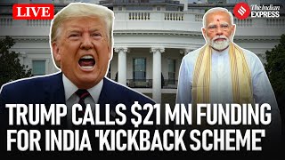 US President Shocker: Donald Trump Calls $21 mn Funding For India 'Kickback Scheme' | Trump LIVE