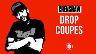 Drop Coupes - Nipsey Hussle (Crenshaw Mixtape)