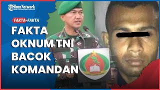 Fakta-fakta Oknum TNI Bacok Komandan Letkol Inf Tamami Seusai Apel Pagi