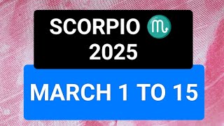 SCORPIO Pwiding Ganap sa MARCH 1 to 15 2025