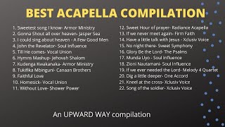 BEST ACAPELLA COMPILATION- GOSPEL