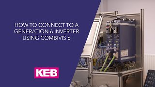 How to Connect to a Generation 6 Inverter using Combivis 6 - KEB UK