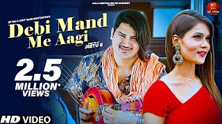 Debi Mand Me Aagi : Amit Saini Rohtakiya | Pooja Negi | New Haryanvi Songs Haryanavi 2022