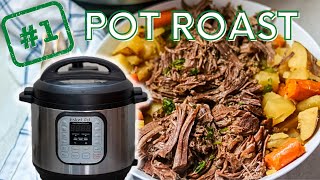 The #1 Rated Instant Pot Pot Roast (With Potatoes and Carrots)