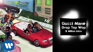 Gucci Mane - 5 Million Intro prod. Metro Boomin [Official Audio]