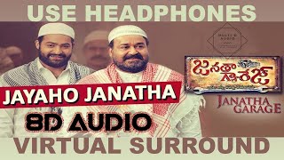 Janatha Garage Songs | Jayaho Janatha 8D AUDIO Song | Jr NTR |Mohanlal | Samantha | DSP