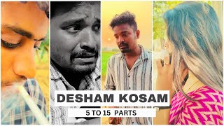 DESHAM KOSAM 🇮🇳🇮🇳PART_5 to PART_15 🥰 #ramanarock #ownconcept #trending #viral