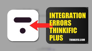 How To Fix Integration Errors On Thinkific Plus 2026 (QUICK FIX)