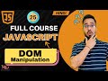 JavaScript Tutorial in Hindi #25 | DOM Manipulation (2025)