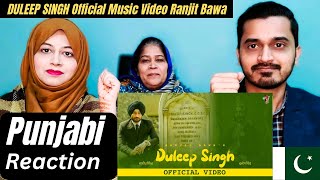 Pakistani Reacts DULEEP SINGH (Official Music Video) Ranjit Bawa | Babbu | Latest Punjabi Song 2023