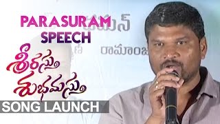 Director Parasuram Speech at Srirastu Subhamastu Song Launch || Shreyas Media