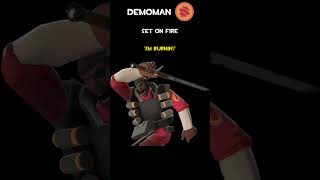 Demoman | Set On Fire | Demoman Voice Lines